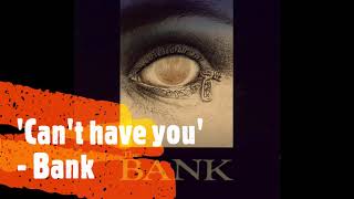 Legendary Korean song 'Can't have you - Bank' Old K-POP, Korean ballad song. '가질 수 없는 너' - 뱅크