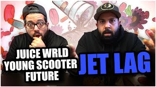 TIK TIK TIK SHH SHH!! Future, Juice WRLD - Jet Lag (Audio) ft. Young Scooter *REACTION!!