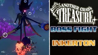 Another Crabs Treasure - Inkerton Boss Fight