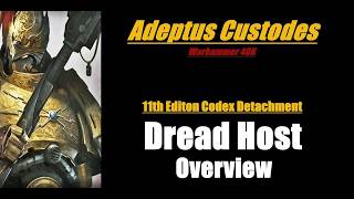 Adeptus Custodes Dread Host Overview 11th Edition Codex Warhammer 40K