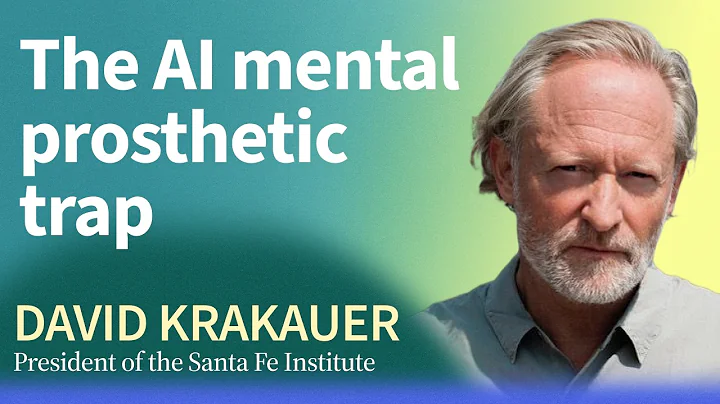 Maintaining Human Intelligence in the AI Era | David Krakauer (President of the Santa Fe Institute)