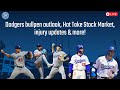 Dodgerheads live dodgers bullpen outlook hot take stock market injury updates  more