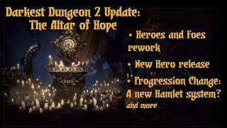 Full Altar of Hope Patch Notes Review | Darkest Dungeon 2 [Early Access]