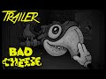Bad Cheese trailer oficial 2025