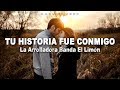 La Arrolladora - "Tu Historia Fue Conmigo" (Letra)