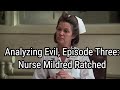 Analyzing Evil Nurse Ratched