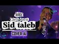 Cheb Mami Sid Taleb Cover Ai 2026 