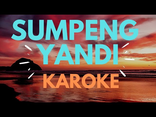 Lagu Sumbawa Sumpeng Yandi Karoke class=