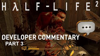 Celebrity Half-Life 2 DEVELOPER COMMENTARY 20th ANNIVERSARY | Part 3 Wealth