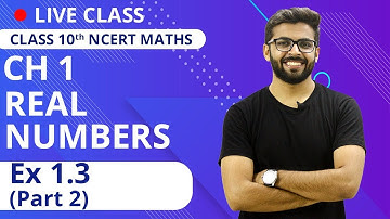Real Numbers | Exercise 1.3 (part-2) | Prove Irrational | CLASS 10th NCERT Maths