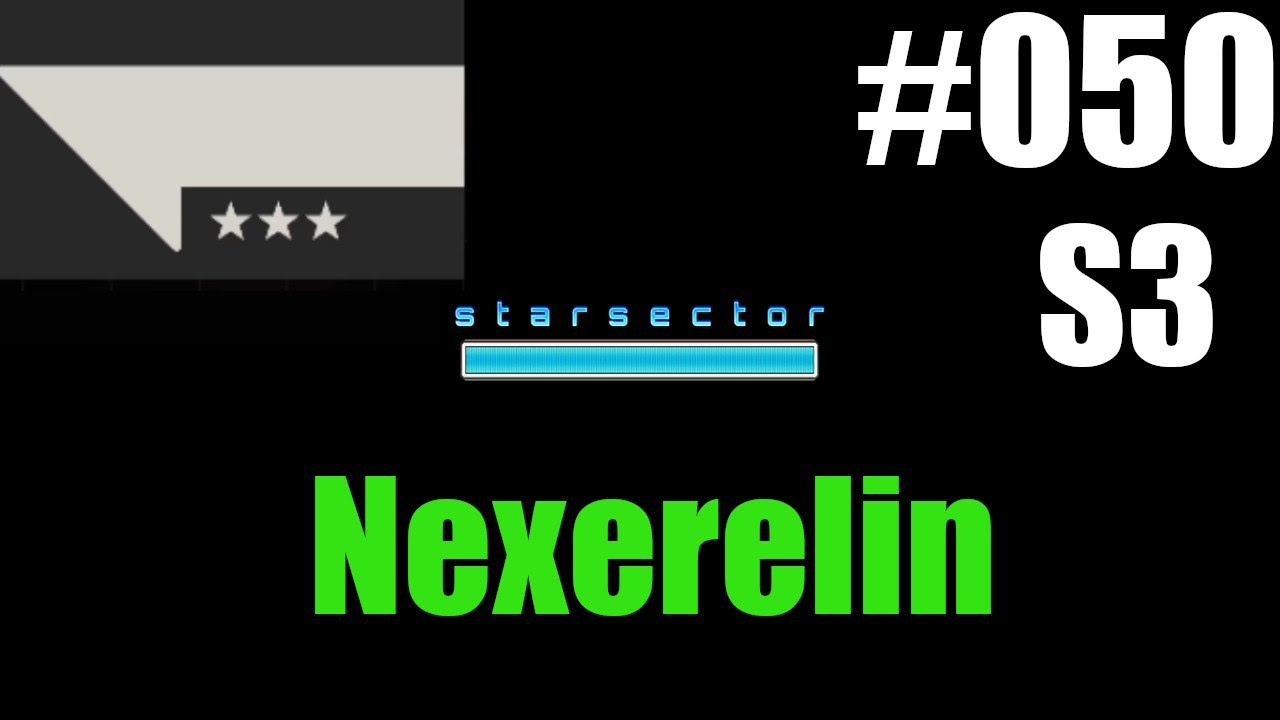 050 Let's Play Starsector with Nexerelin, Season 3 (Some might call it a punitive campaign)