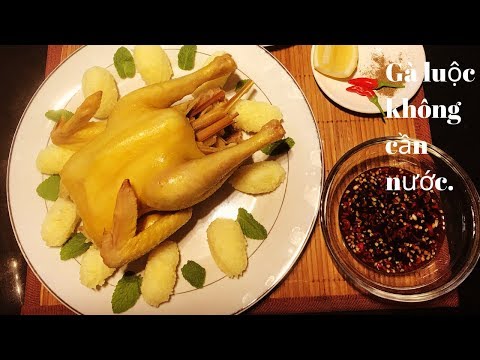 Gà Ủ Muối - Gà Hấp Muối hoa tiêu - Bí quyết luộc gà không cần nước mà da vàng ươm không bị nứt.