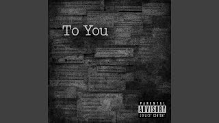To You (feat. Shimmi)