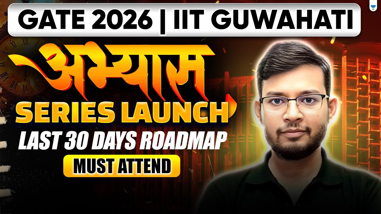 GATE 2026 IIT Guwahati अभ्यास Series 🔥 | Last 30 Days Complete Roadmap | Manish Rajput Sir