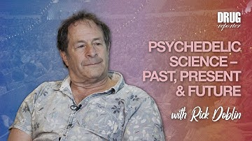 Psychedelic Science — Past, Present & Future with Rick Doblin