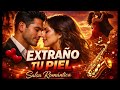 Extraño Tu Piel… ¿Por Qué Te Fuiste? 💔🔥 | Salsa Romántica 2026