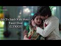 Jab Tu Saath Nahi Hota (LYRICS) - Yasser Desai ,Mega Music Mp3 Song