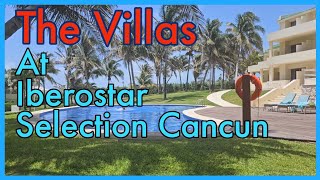The Villas at Iberostar Selection Cancun - who knew!