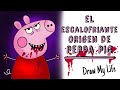 El escalofriante origen de Peppa Pig 🐷 Draw My Life Terror