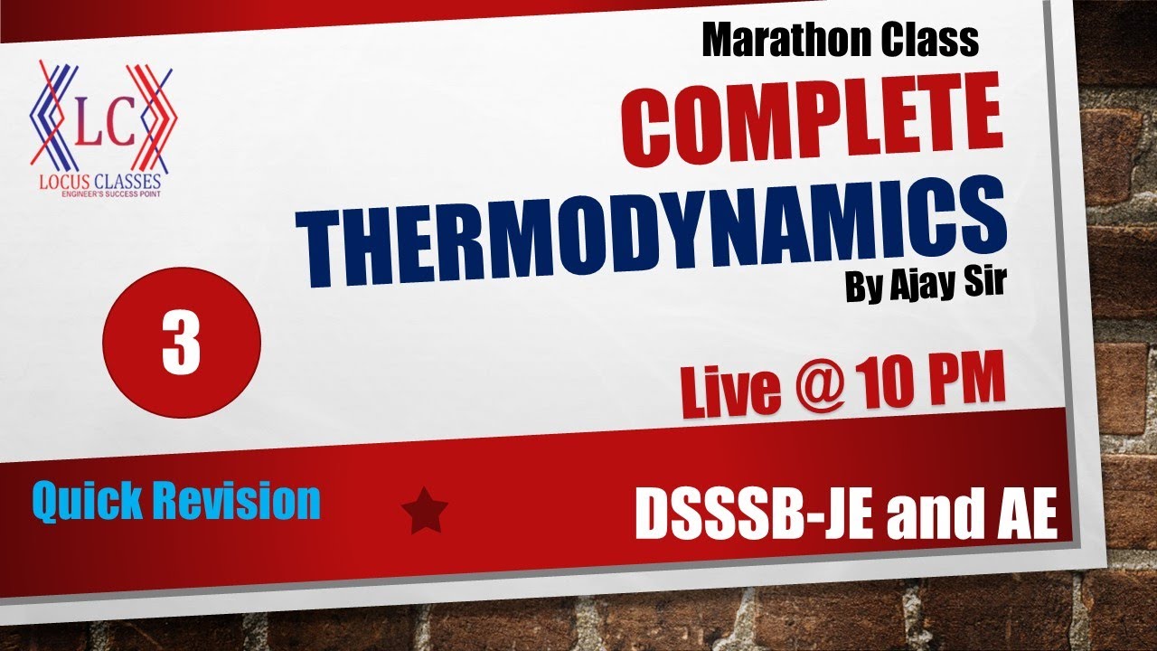 Complete Thermodynamics Part-3 | Quick Revision | Mechanical | DSSSB-JE & AE | SSC-JE |  Ajay Sir |