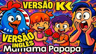 Coloquei Mamama Papapa Galinha Pintadinha 3 versão Inglês de trás pra frente Coloquei Mamama Papapa Galinha Pintadinha 3 versão Inglês de trás pra frente