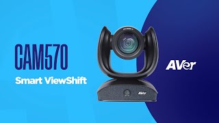 CAM570 Smart ViewShift | AVer Europe