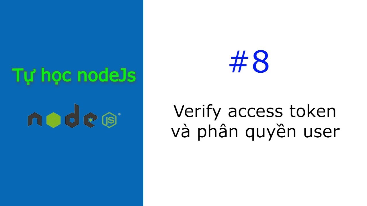 [#8] Verify access token và phần quyền user - YouTube