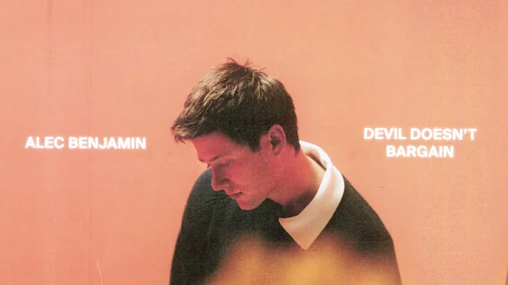 Alec Benjamin - Devil Doesn't Bargain [Official Audio]