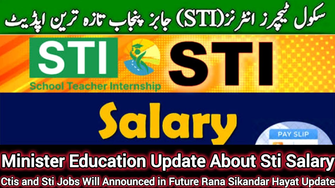 STI Job Salary New Latest Update | Minister Education Update about STI Salary