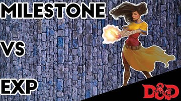 EXP VS. MILESTONE- DnD 5e