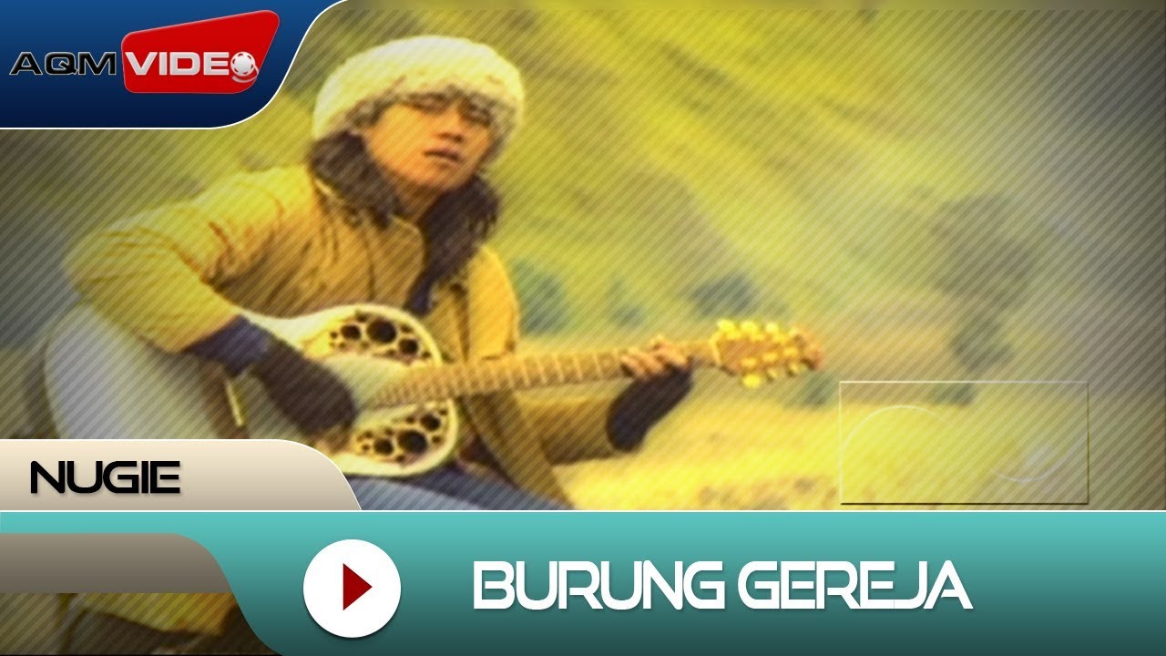 Nugie   Burung Gereja  Official Video