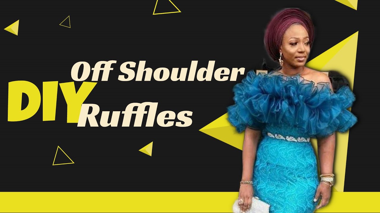 OFF SHOULDER EXAGGERATED RUFFLES TUTORIAL - YouTube