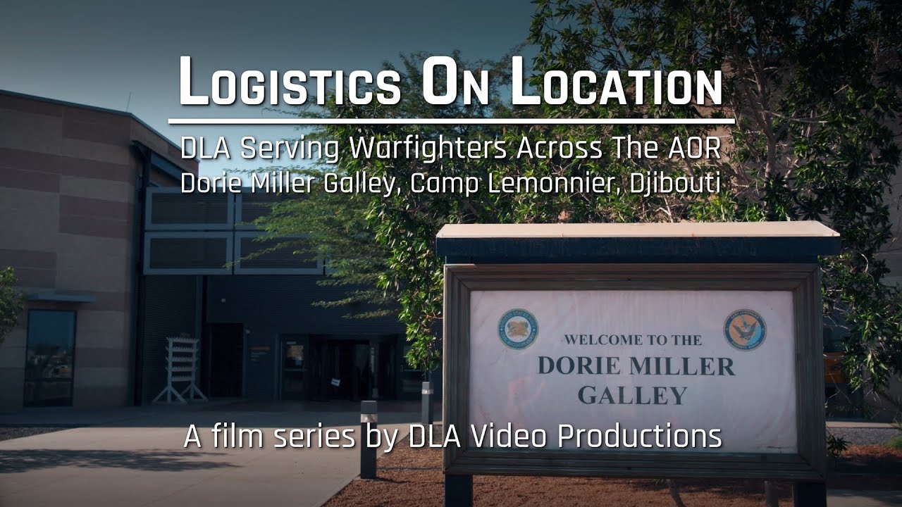 Logistics On Location: DLA Serving Warfighters, Dorie Miller Galley, Camp Lemonnier, Djibouti
