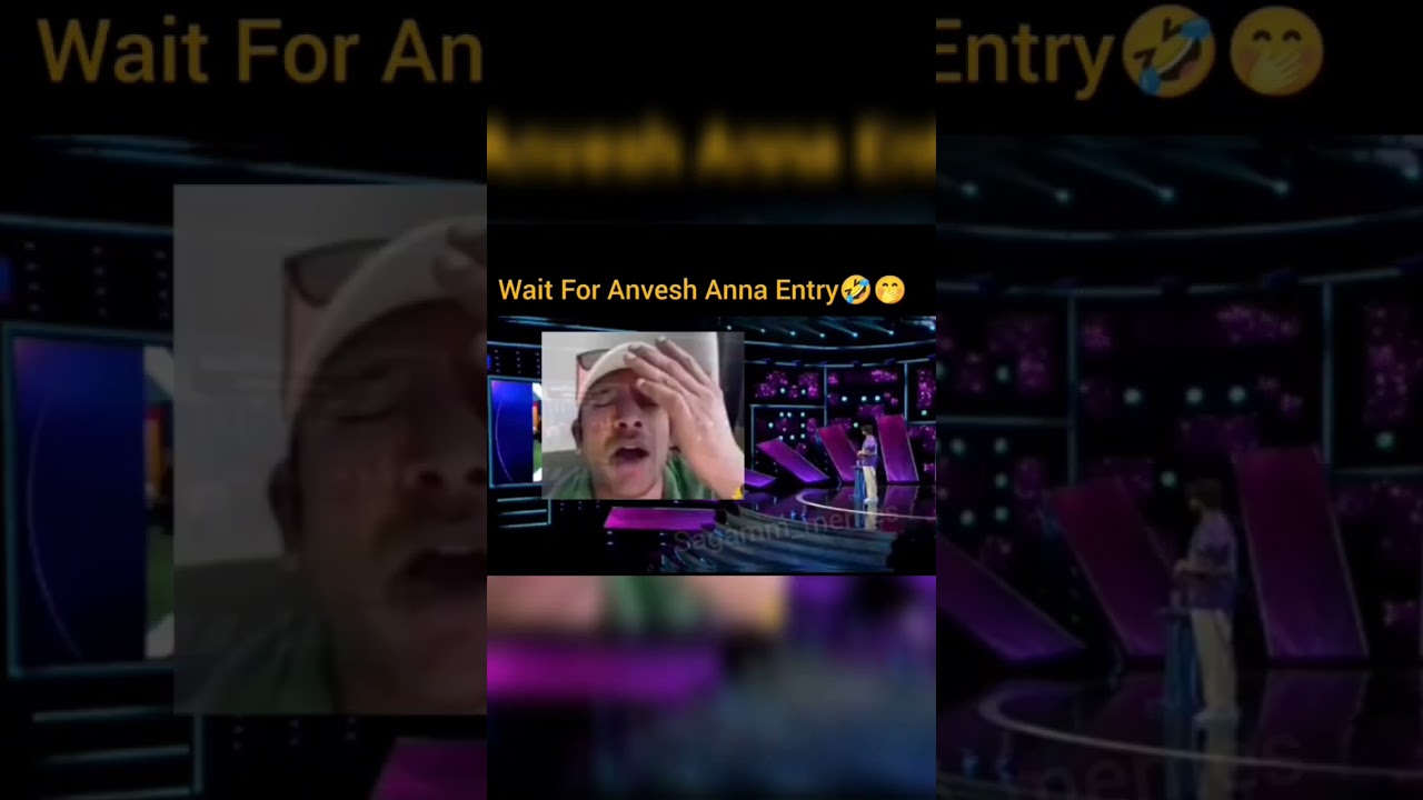 wait for anvesh anna entry 😂