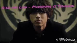 High and Low - Murayama vs Todoroki
