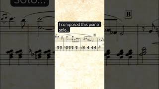 I composed this piano solo…