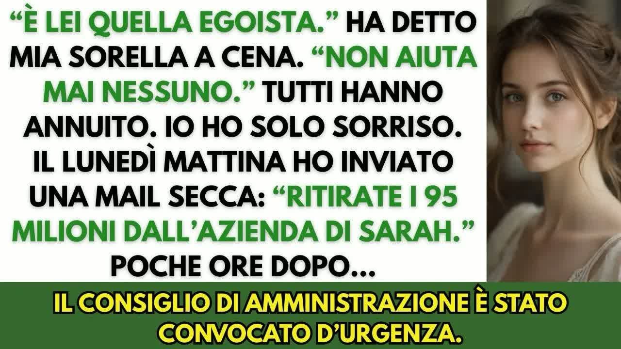 “È lei l’egoista”, ha detto mia sorella  Non sapeva che ero io l’investitore da 95 milioni