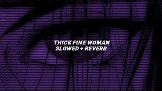 Chalie Boy Ft Lil' Ronny MothaF, Fat Pimp & No Shame - Thick Fine Woman (slowed + reverb)     ☁️