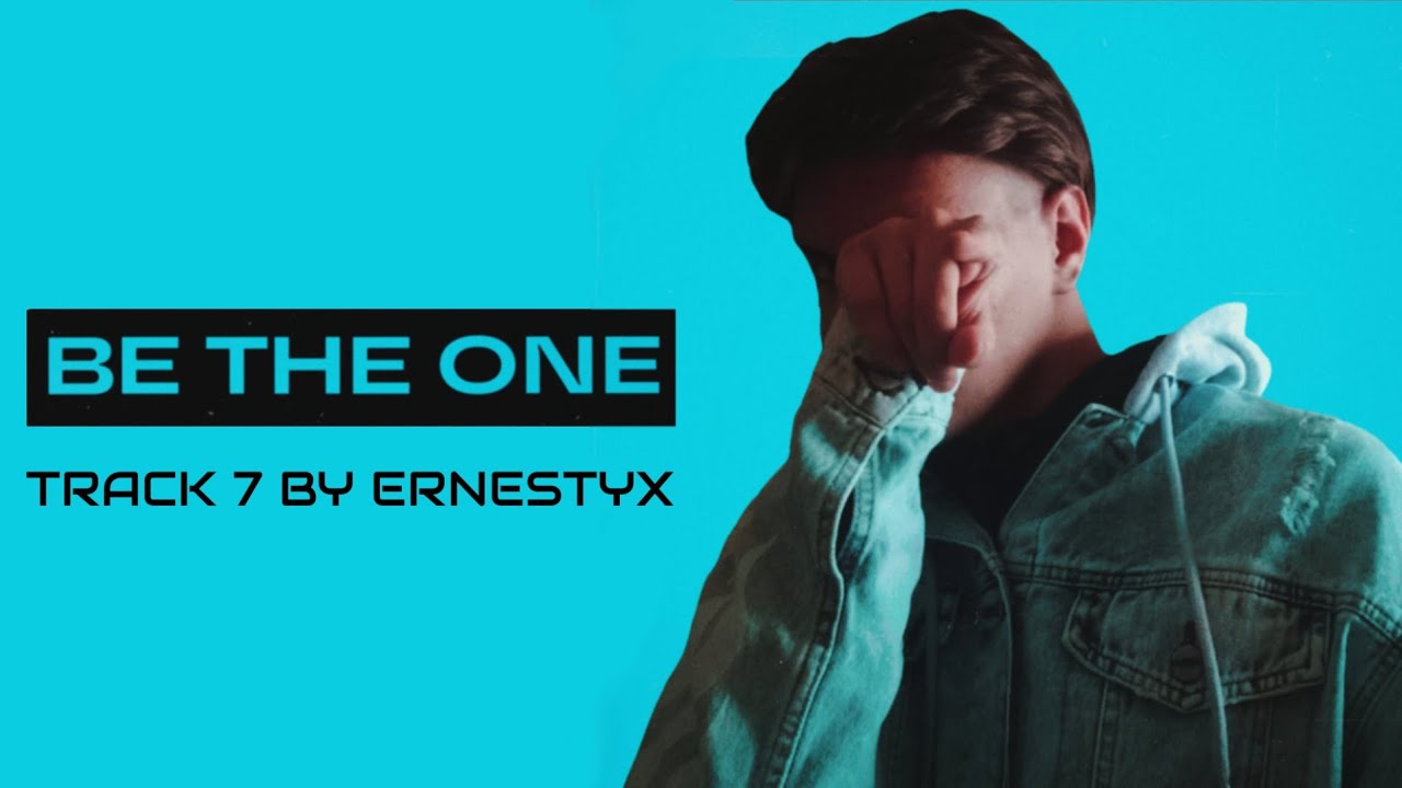 Watch ErnestyX - Be The One (Official Audio) on YouTube Watch ErnestyX - Be The One (Official Audio) on YouTube