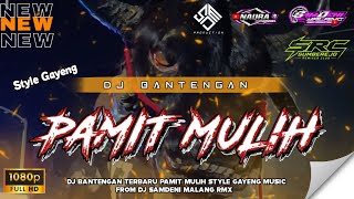 PAMIT MULIH Style Gending Jawa Gayeng ( SamDeni RMX )