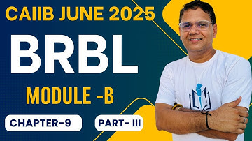 BRBL MODULE B CHAPTER 9 PART III | Negotiable Instruments Act 1881 | CAIIB WITH ASHOK