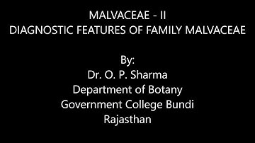 B.Sc. II Year Botany Paper II, Malvaceae Part II, By Dr. O. P. Sharma, Dept. of Botany, G. C. Bundi