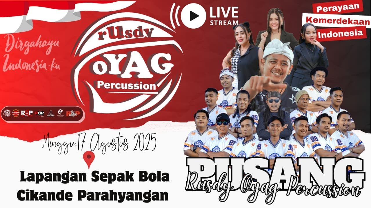 🔴LIVE PUSANG RUSDY OYAG PERCUSSION 17/08/2025 II DIRGAHAYU RI KE 80 THN DS.BOJONG HALEUANG