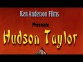 Hudson Taylor (1981) | Full Movie | Michael Hickman | Rebecca Baker |  A Ken Anderson Film 