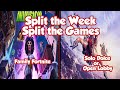 Split the Week, Split the Games!