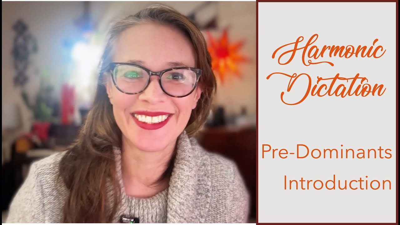 Harmonic Dictation Lesson: Pre-Dominant Introduction