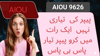 AIOU 9626 Guess Paper solved past papers helping material important notes by ‎⁨@AiouEducationhub⁩  
