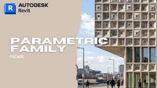 Parametric Facade Family in Revit | Advanced Movement Control + Types System