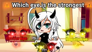Lucifur Eyes Or Royalty Eyes Meme Gacha Life Bona Original?