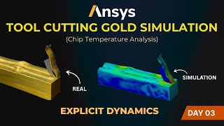 Tool Cutting Gold Simulation | Chip Temperature Analysis | ANSYS Explicit Dynamics Hindi - Day 03